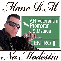  Na Modéstia (2014) Mano+R.M+Na+Mod%C3%A9stia