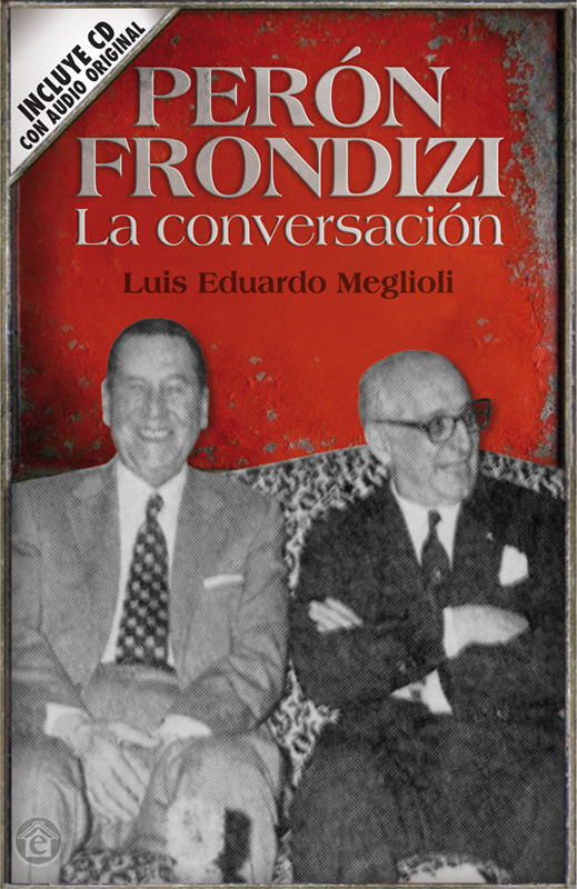 Perón Frondizi - La Conversación