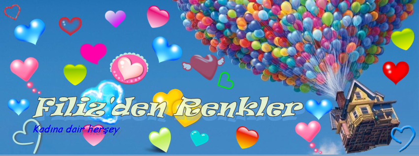 ♥ ♥ ♥ Filiz'den Renkler ♥ ♥ ♥