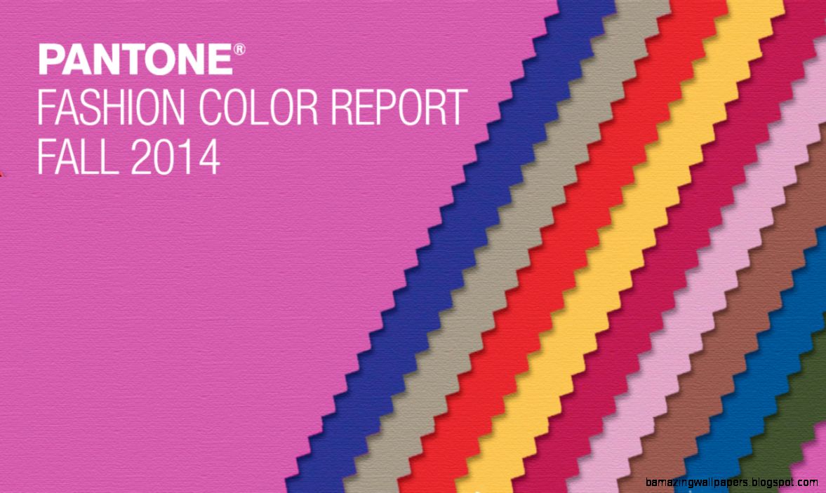 Pantone Fashion Colour Report for Fall 2014 – Colour that Pantone Fashion Colour Report for Fall 2014 – Colour that