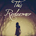 Featured Novel: "This Redeemer"--Not All Prisons Have Bars.
