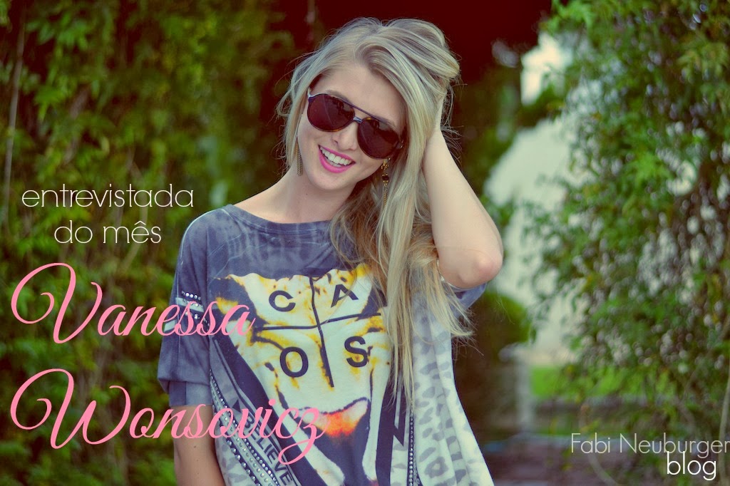 Blog Fabi Neuburger Entrevistada do m u00eas de Fev 2014 Vanessa Wonsovicz Fala aí, Mulher! Vanessa Wonsovicz ~ Blog Fabi Neuburger Entrevistada do m u00eas de Fev 2014 Vanessa Wonsovicz Fala aí, Mulher!