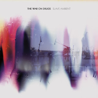 The War on Drugs - Slave Ambient: Formulaic and Uplifting?