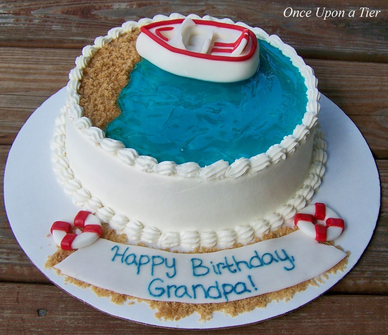 Once Upon a Tier: Grandpa s Birthday Cake
