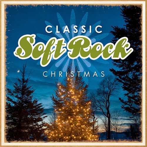 The Hideaway TimeLife's CLASSIC SOFT ROCK CHRISTMAS [2007]