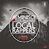 SNM MUSIC:Reminisce – Local Rappers ft. Phyno & Olamide