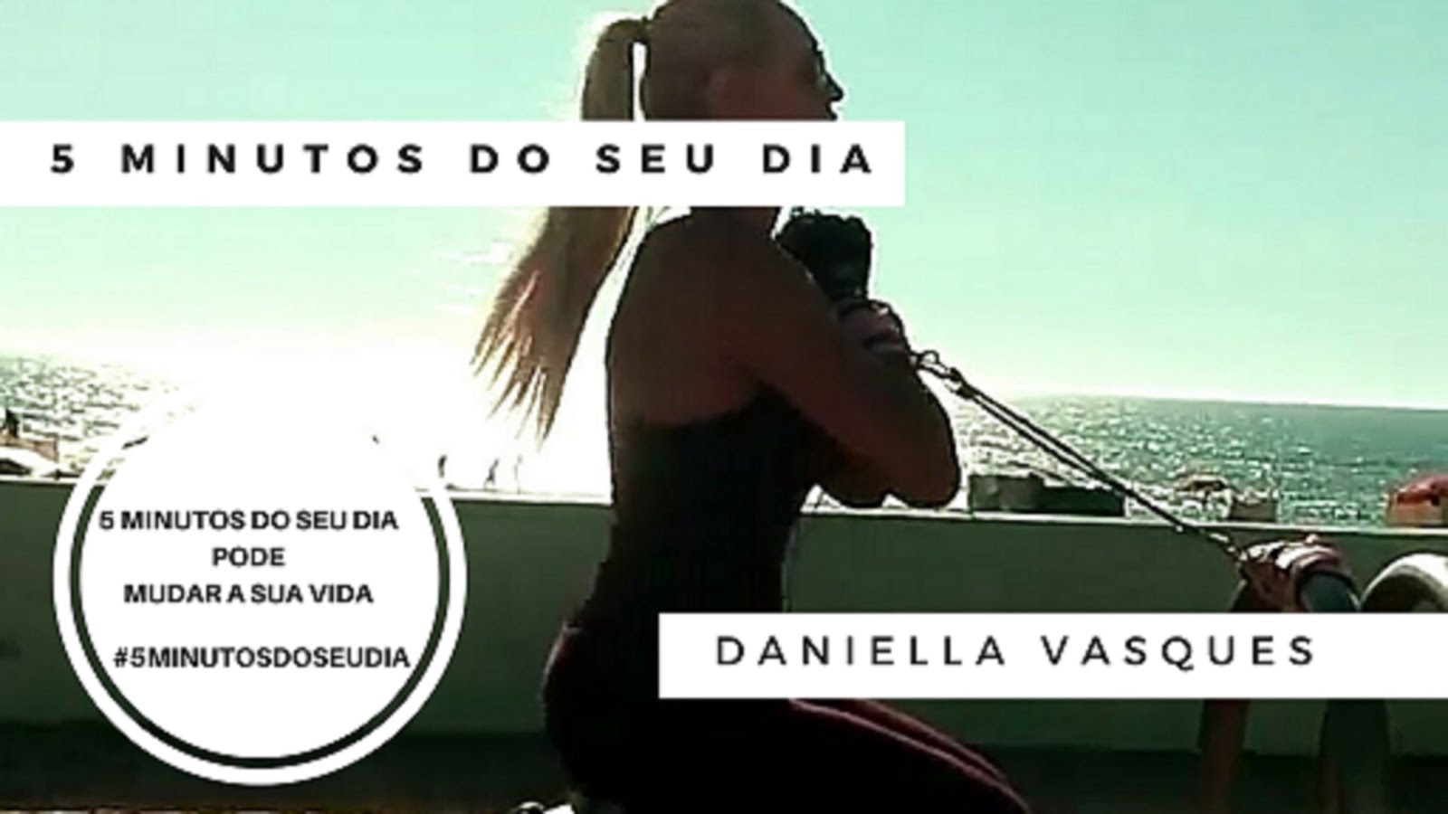 Daniella Vasques - 5 minutos do seu dia