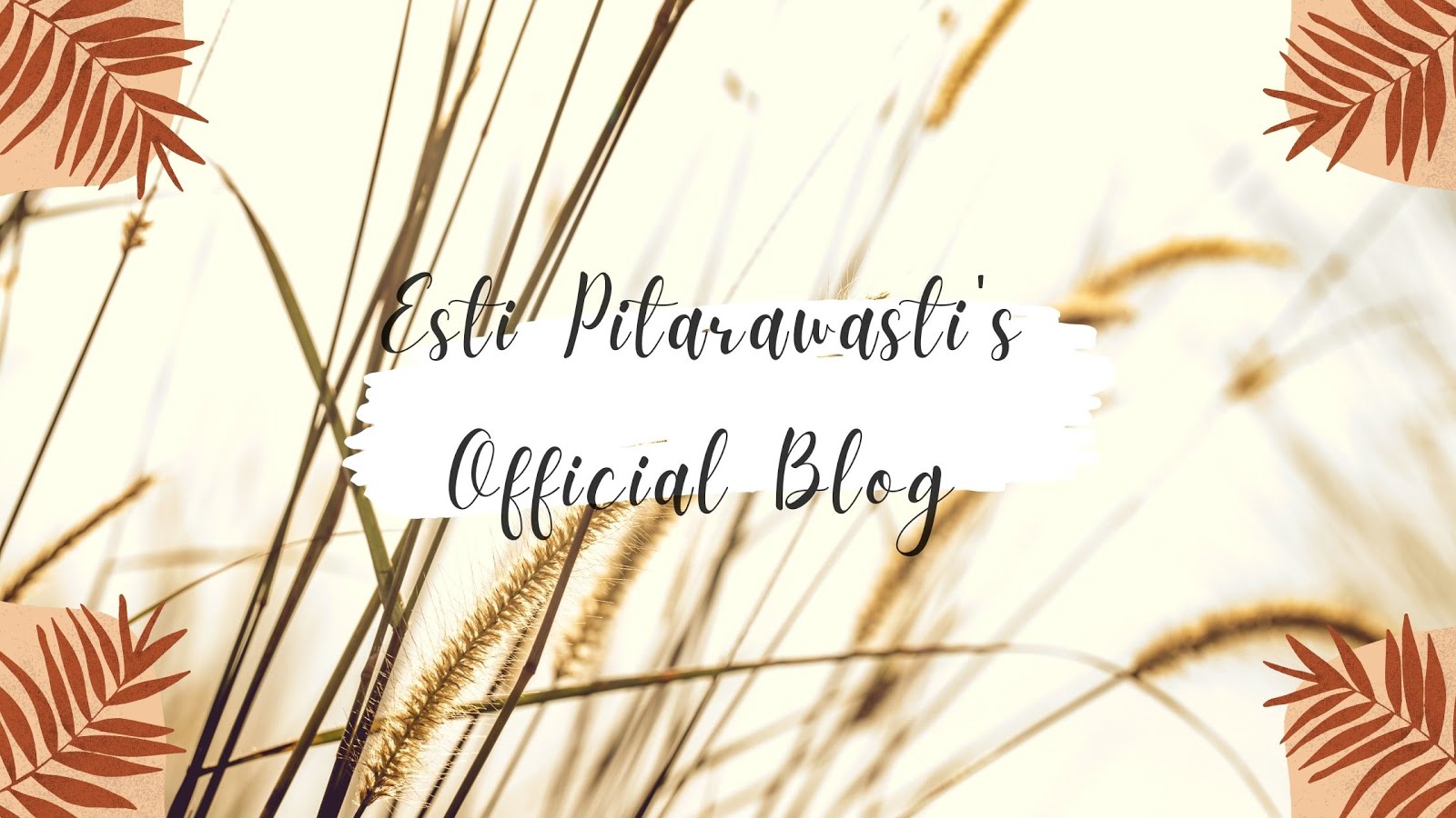 Esti Pitarawasti's Official Blog ~~