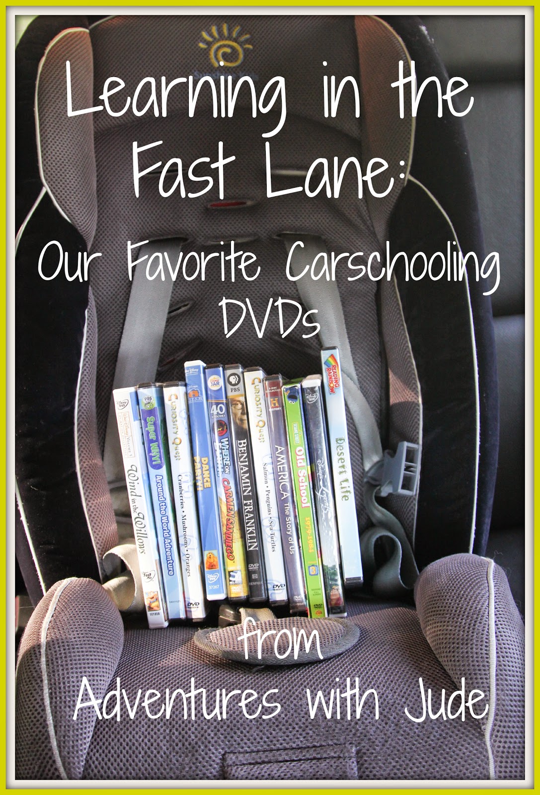 Our Favorite Carschooling DVDs (PK & early elementary)