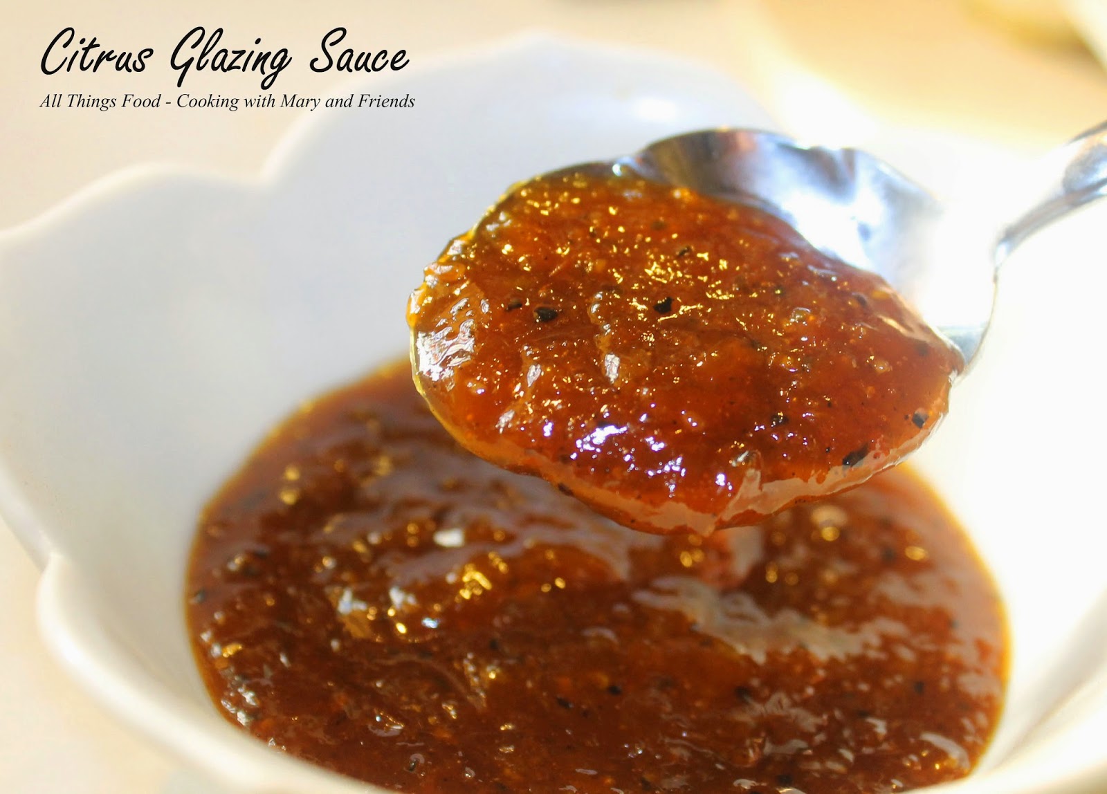 Cooking With Mary and Friends Citrus Glazing Sauce