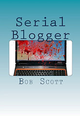 Serial Blogger by Bob Scott