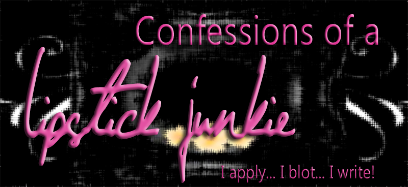 Confessions of a lipstick junkie