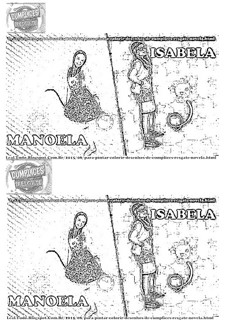 PARA PINTAR FOTOS de DESENHOS de CUMPLICES do RESGATE PARA COLORIR da NOVELA para IMPRIMIR LARISSA MANOELA e ISABELA - LEALTUDO PARA PINTAR FOTOS de DESENHOS de CUMPLICES do RESGATE PARA COLORIR da NOVELA para IMPRIMIR LARISSA MANOELA e ISABELA - LEALTUDO