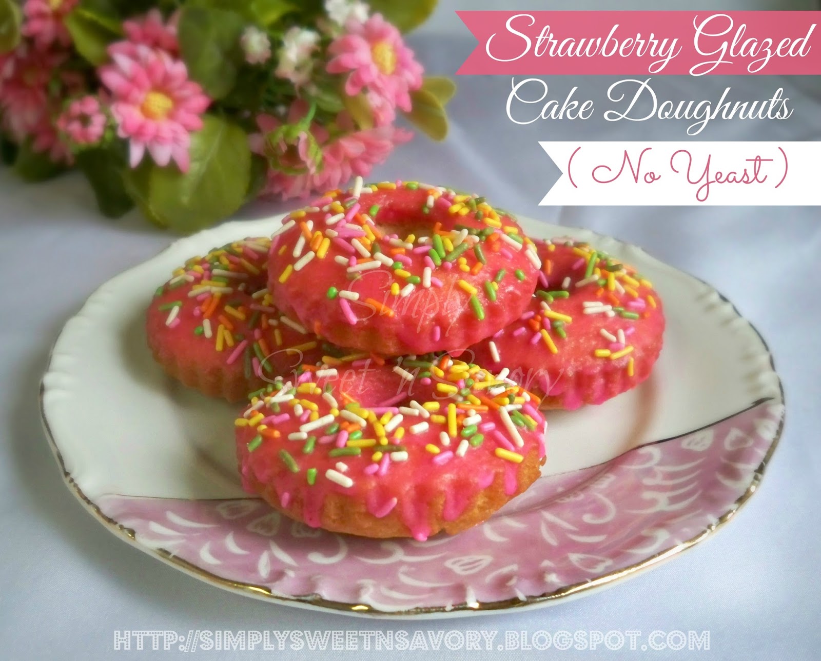 Simply Sweet 'n Savory Strawberry Glazed Cake Doughnuts ( No Yeast