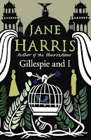 Staff Pick - Gillespie and I by Jane Harris