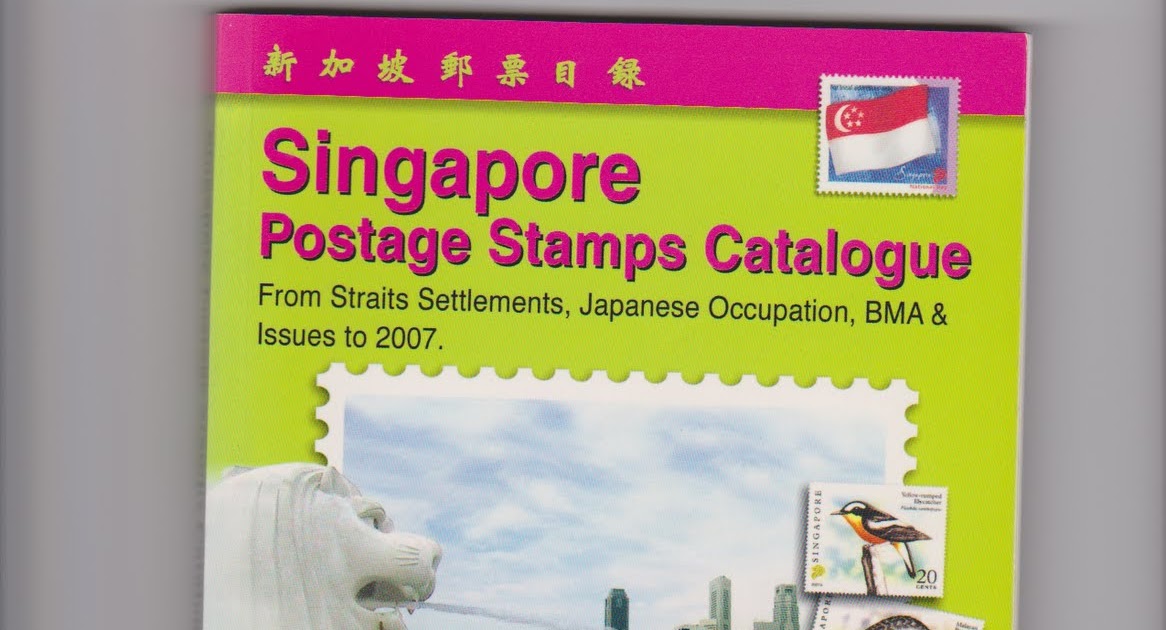 Singapore Stamp Collecting Singapore Stamp Catalogue