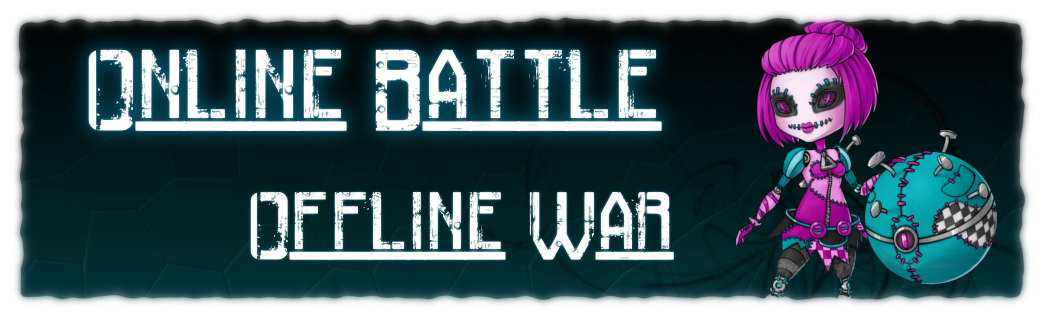 Online Battle & Offline War