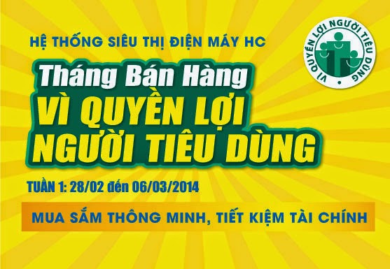 THÁNG BÁN HÀNG VÌ QUYỀN LỢI NGƯỜI TIÊU DÙNG - TUẦN 1