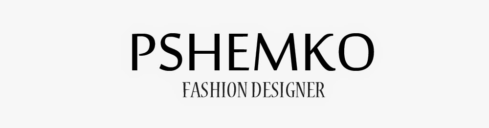 PSHEMKO- Fashion designer