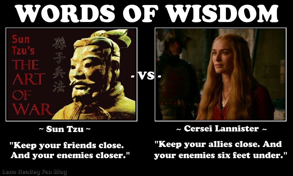 LenaHeadey(QuotesCersei-V-SunTzu)_sig.jpg