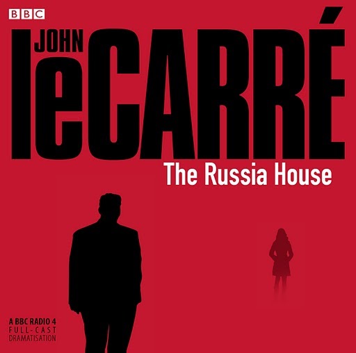the russia house john le carré the russia house john le carré