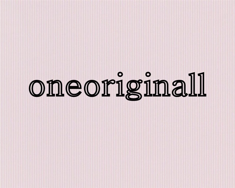 Oneoriginall