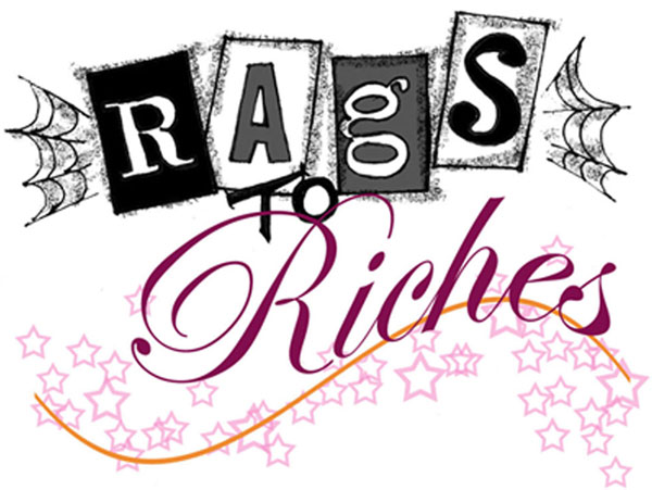 from rags to riches that story From tough beginnings to the millionaires' and billionaires' club. from rags to riches that story From tough beginnings to the millionaires' and billionaires' club.
