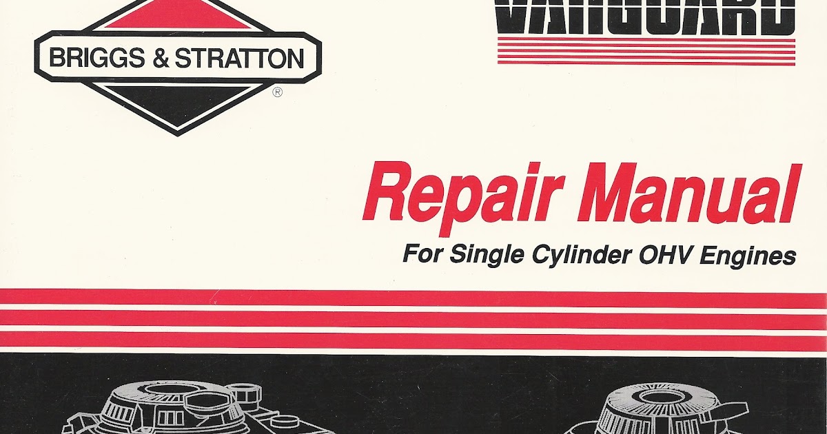 Briggs and stratton 14.5 ohv repair manual