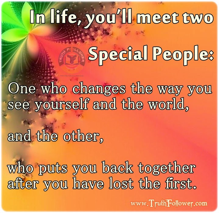 In Life, You’ll Meet Two Special People