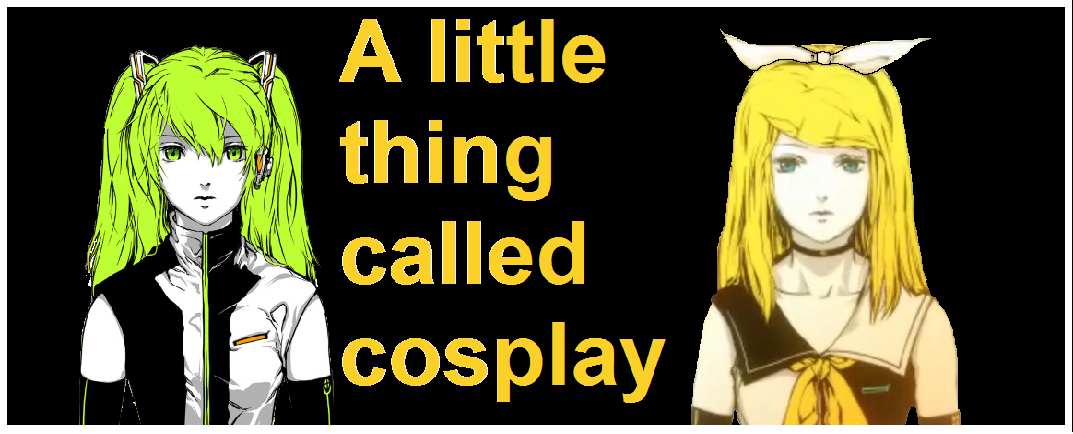 A Little Thing Called Cosplay