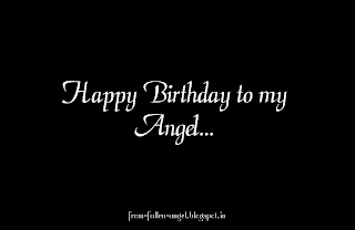 It's a day when an angel fall from the haven, all wounded, wings broken, never be able to fly again.. but her golden heart remained unscratched, so divine and pure as her soul. It rained all the day. As the heaven was crying because it lost its most beautiful angel .Now you stand as an angel in the crowd of this selfish world.  In my lifetime God blessed me with many friends who crossed my heart. But I thank God for his extra blessing as he send his most beautiful angel as my friend..  Since you entered in our life, you are leading our way by your shining golden heart You are in every step of my life even when others fled. I know that because you're here I can face whatever's ahead. Your never fading smile inspire me to be strong..  I can thank God for my lovely wife & beautiful daughter, but when he blessed me with you, he gave me more than what I deserve  I know much more about you than what you think because you seem exactly just like me, I know your heart is not strong as it seems, you don't like to be alone & you hate losing a friend Only a few people know how to make you smile & having them in your life makes it seem worthwhile...  The following lines are my honest wishes:- I wish you achieve what you always wanted Always stay happy, surrounded with all your best friends As I know you don’t have much aspirations in life but always remember one thing, whenever you feel like you are falling, just remember that I am looking up to you so spread your wings and fly, I know this all because we have similar lives and in case you don’t know this yet let me remind you that you are an angel fall from the haven...  Happy Birthday to my Angel…