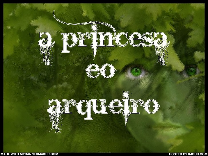 a princesa e o arqueiro