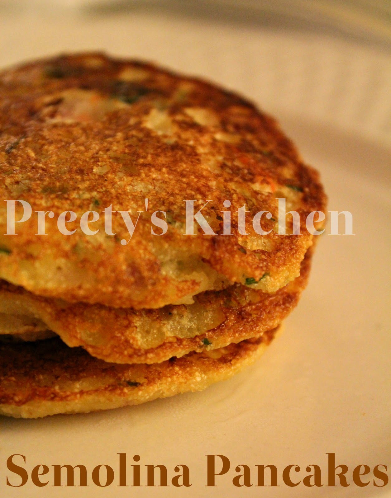 Preety's Kitchen Semolina Pancakes
