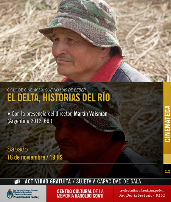 Proyección del Documental "El delta, historias del río" (Guión & Dirección M. Vaisman)
