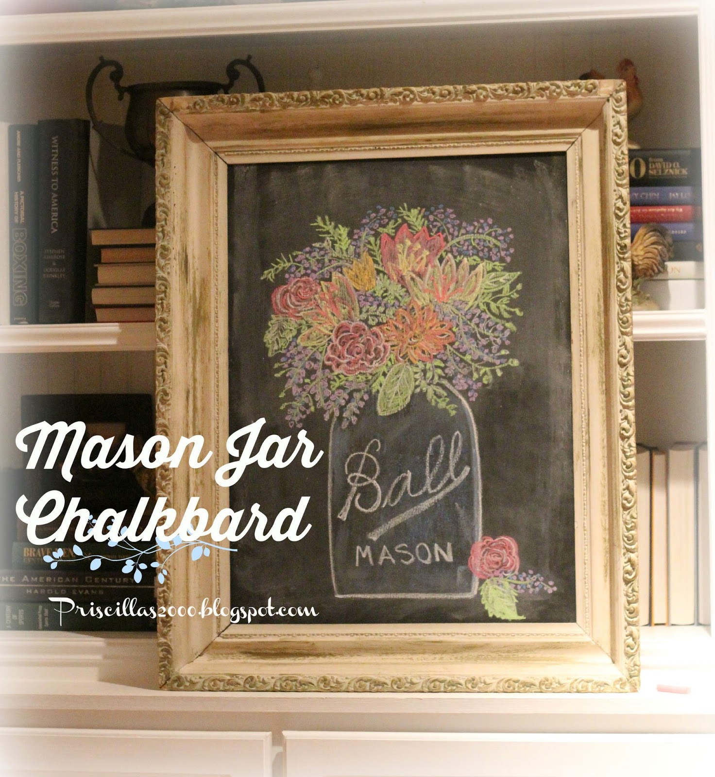 Priscillas Mason Jar Chalkboard