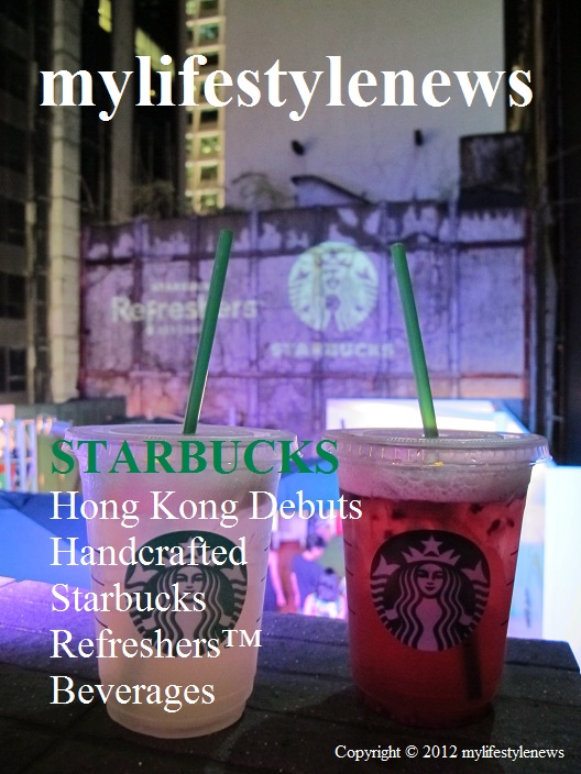 mylifestylenews STARBUCKS Hong Kong Debuts Handcrafted Starbucks