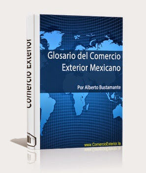 Libro: Glosario del Comercio Exterior Mexicano con Fundamento Legal para su Aplicación