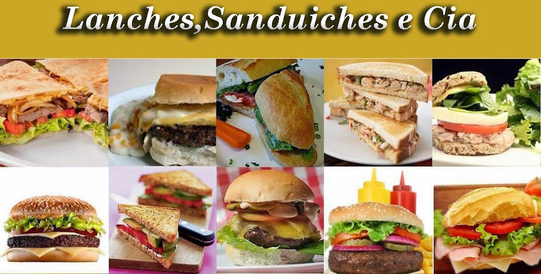 Lanches, Sanduiches e Cia