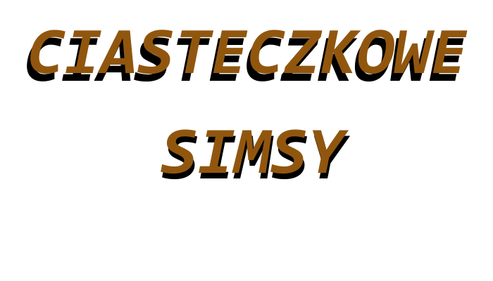 Ciasteczkowe Simsy