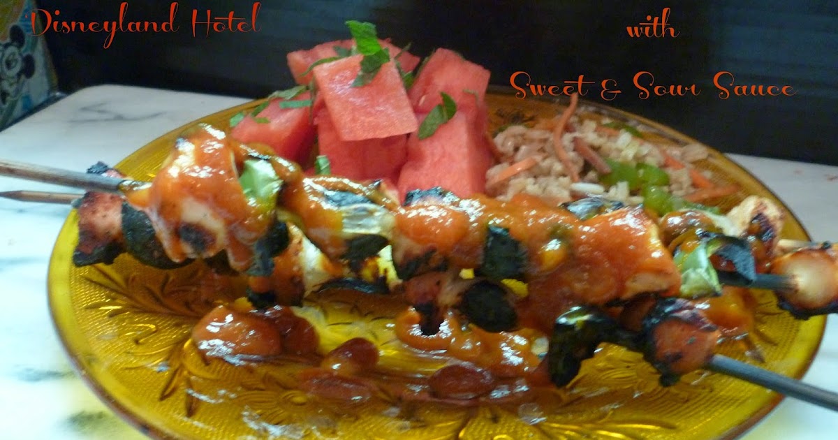 Disney Recipe Disneyland Hotel Chicken Brochettes with Sweet & Sour Sauce