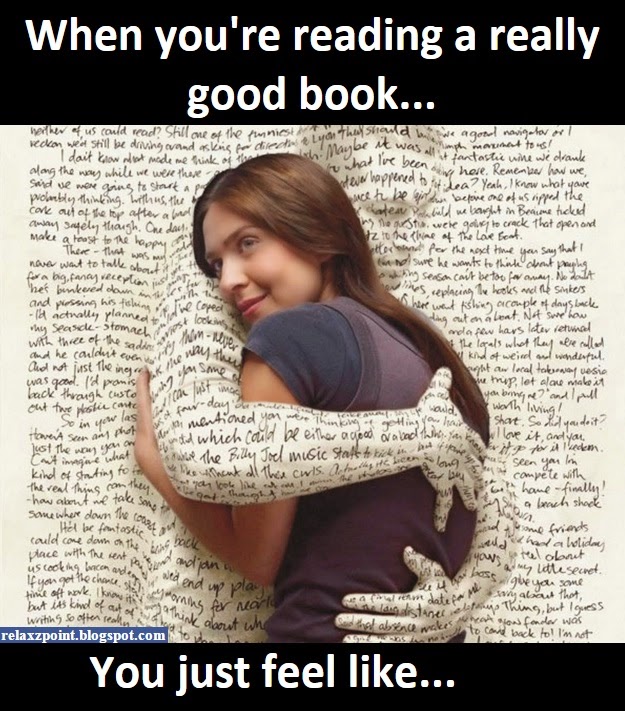 When you're reading a really good book