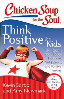 http://www.amazon.com/gp/product/B00CK6MUTG?ie=UTF8&camp=213733&creative=393177&creativeASIN=B00CK6MUTG&linkCode=shr&tag=letsst-20&qid=1384652367&sr=8-1&keywords=Chicken+Soup+for+the+Soul%3A+Think+Positive+for+Kids