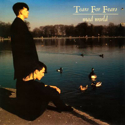 Tears+for+fears+mad+world