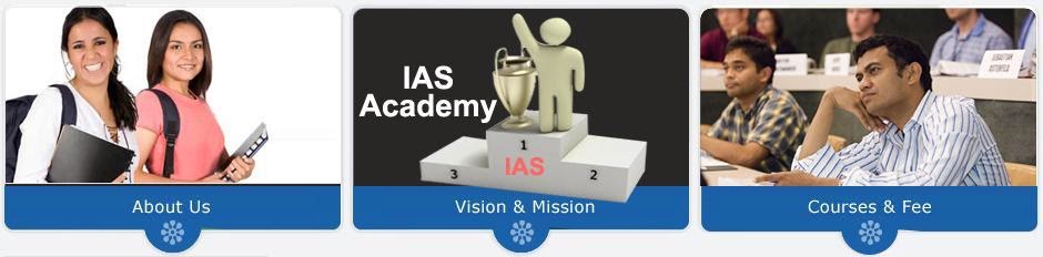 IAS Academy in Delhi- IAS Coaching in Delhi