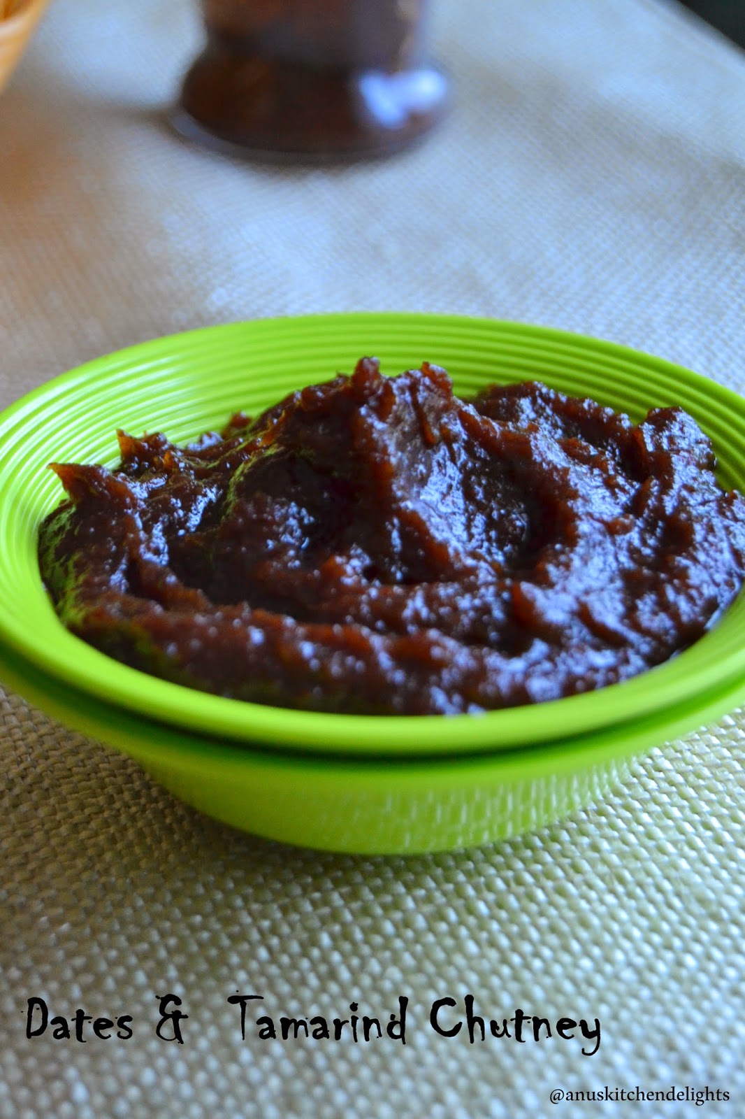 Anu's Kitchendelights Sweet chutney for Chaats Dates Tamarind Sweet