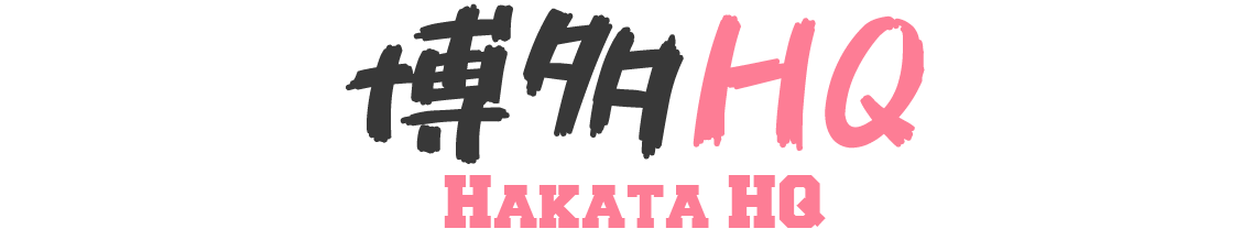 Hakata HQ