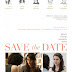 Save the Date (2012) movie download in HD Quality