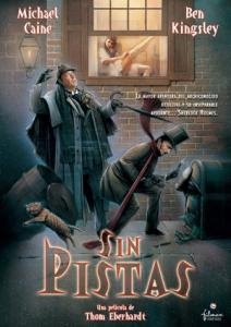 Sin pistas, Michael Caine, Ben Kingsley Sin pistas, Michael Caine, Ben Kingsley