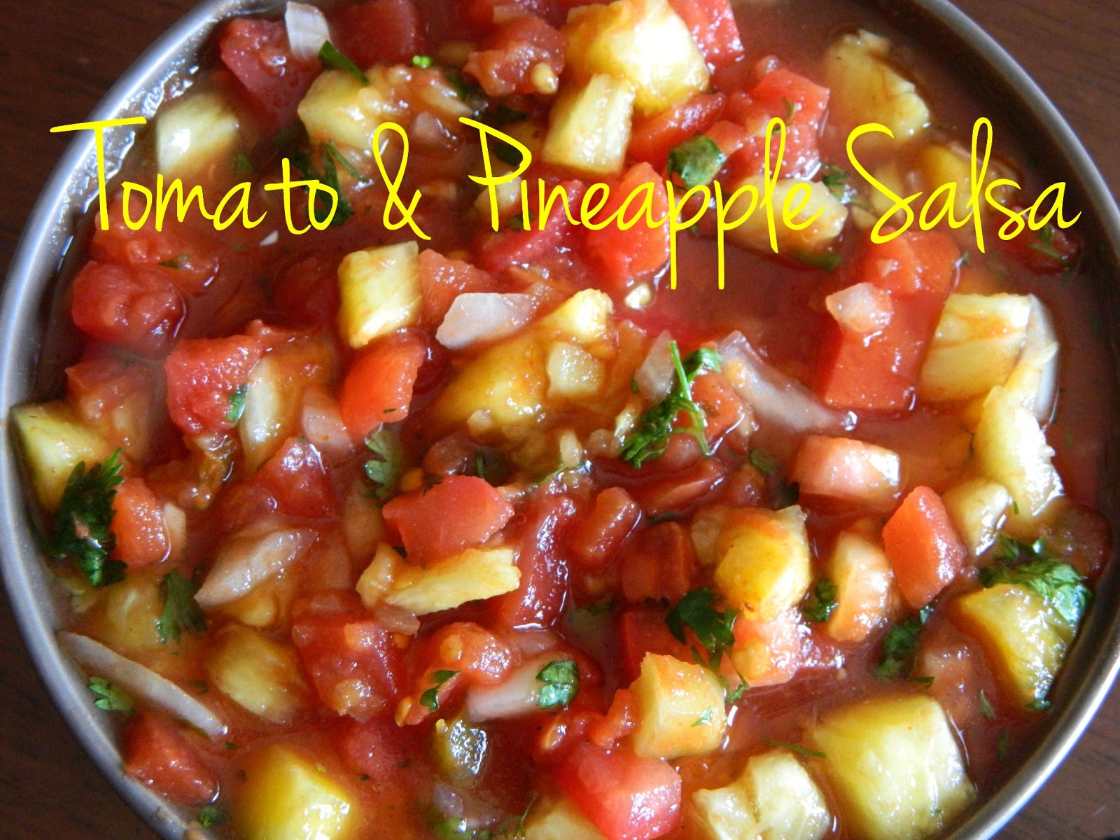 My Favorite Things So Easy Tomato & Pineapple Salsa