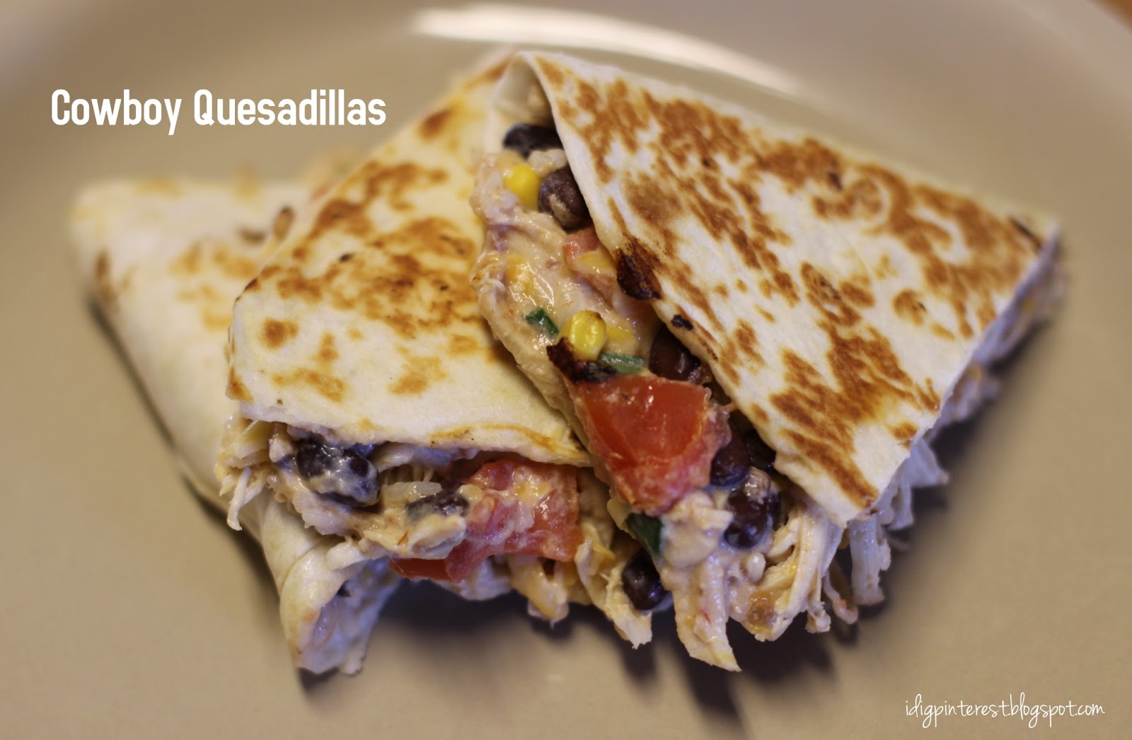Cowboy Quesadillas I Dig Pinterest